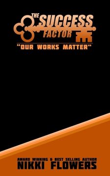 portada The Success Factor "Our Works Matter" (en Inglés)