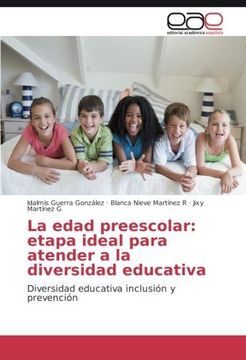 portada La edad preescolar: etapa ideal para atender a la diversidad educativa: Diversidad educativa inclusión y prevención (Spanish Edition)