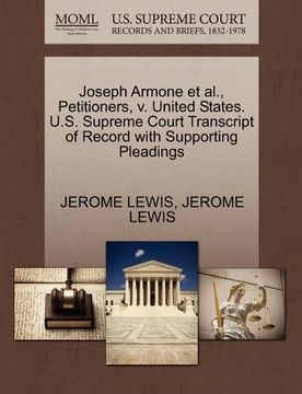 portada joseph armone et al., petitioners, v. united states. u.s. supreme court transcript of record with supporting pleadings (in English)