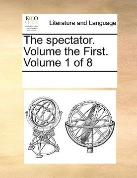 portada the spectator. volume the first. volume 1 of 8