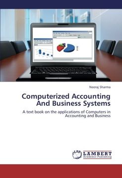 portada Computerized Accounting And Business Systems: A text book on the applications of Computers in Accounting and Business