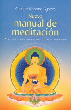 portada Nuevo Manual de Meditacion: Meditaciones Para Una Vida Feliz Y Llena de Significado