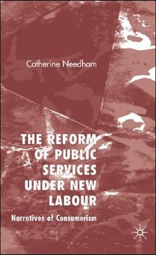 portada the reform of public services under new labour: narratives of consumerism (en Inglés)