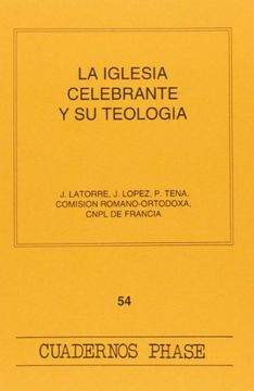 portada La Iglesia celebrante y su teología (CUADERNOS PHASE)