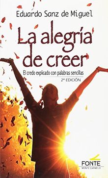 portada La alegría de creer: El credo explicado con palabras sencillas