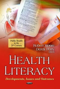 portada Health Literacy: Developments, Issues and Outcomes (Public Health in the 21St Century) (in English)