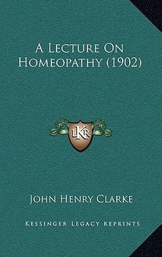 portada a lecture on homeopathy (1902) (en Inglés)