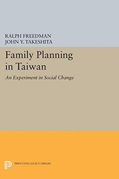 portada Family Planning in Taiwan: An Experiment in Social Change (Princeton Legacy Library) (en Inglés)
