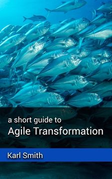 portada A short guide to Agile Transformation (en Inglés)