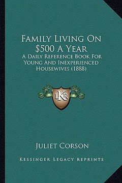portada family living on $500 a year: a daily reference book for young and inexperienced housewives (1888)