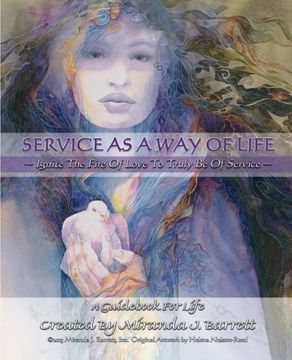 portada Service as a Way of Life: Ignite the fire of love to truly be of service. (A Woman's Truth) (Volume 11)
