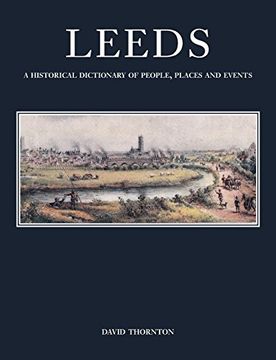 portada Leeds: A Historical Dictionary of People, Places and Events (en Inglés)