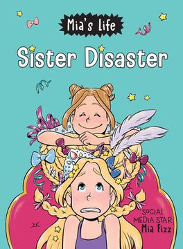 portada Mia's Life: Sister Disaster! (in English)