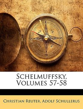 portada Schelmuffsky, Volumes 57-58 (en Alemán)