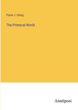 portada The Primeval World (in English)