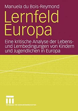 portada Lernfeld Europa: Eine Kritische Analyse der Lebens- und Lernbedingungen von Kindern und Jugendlichen in Europa (en Alemán)