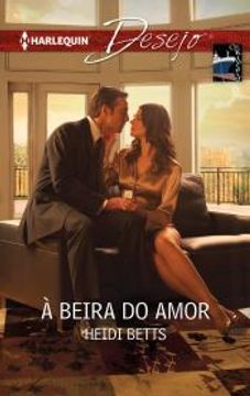 portada À Beira do Amor (Minissérie Desejo Livro 28) (Portuguese Edition) (en Portugués)