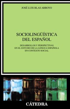 portada Sociolinguística del Español: Desarrollos y Perspectivas en el Estudio de la Lengua Española en Contexto Social (Lingüística) (in Spanish)