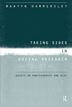 portada Taking Sides in Social Research: Essays on Partisanship and Bias: Essays on Partisanship and Bias in Social Enquiry