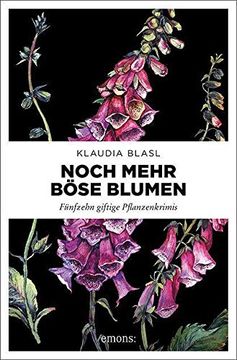 portada Noch Mehr Böse Blumen: Fünfzehn Giftige Pflanzenkrimis (en Alemán)