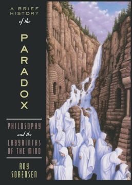 portada A Brief History of the Paradox: Philosophy and the Labyrinths of the Mind (en Inglés)