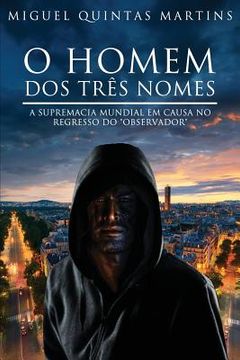 portada O Homem dos Três Nomes: O Observador (en Portugués)
