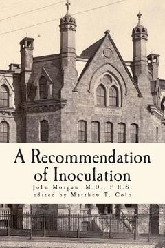 portada A Recommendation of Inoculation: According to Baron Dimsdale's Method (en Inglés)