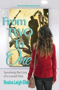 portada From Two to One: Surviving the Loss of a Loved One (in English)