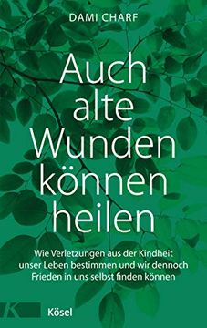 portada Auch Alte Wunden Können Heilen (in German)
