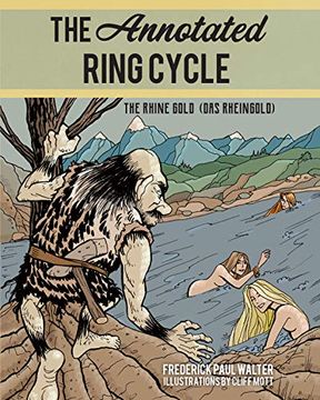 portada The Annotated Ring Cycle: The Rhine Gold (Das Rheingold) (en Inglés)