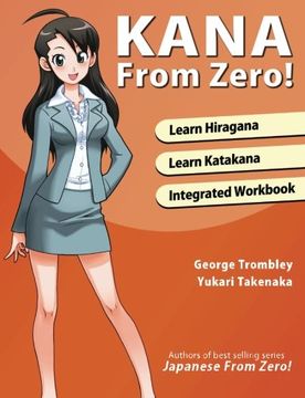 portada Kana From Zero!: Learn Japanese Hiragana and Katakana with integrated workbook.