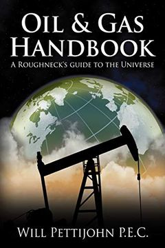portada Oil & gas Handbook: A Roughneck'S Guide to the Universe (en Inglés)