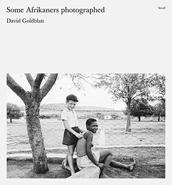portada David Goldblatt: Some Afrikaners Photographed 
