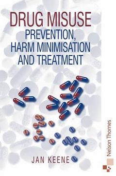 portada drug misuse: "prevention, harm minimisation and treatment" (in English)