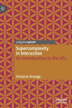 portada Supercomplexity in Interaction: An Introduction to the 4es (en Inglés)