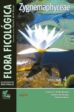 portada Flora Ficológica do Estado de São Paulo: vol. 4, parte 3 - Zygnemaphyceae (en Portugués)