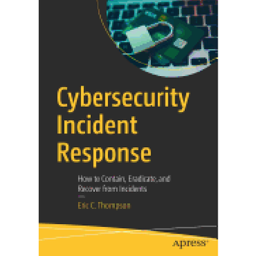 portada Cybersecurity Incident Response: How to Contain, Eradicate, and Recover From Incidents (en Inglés)