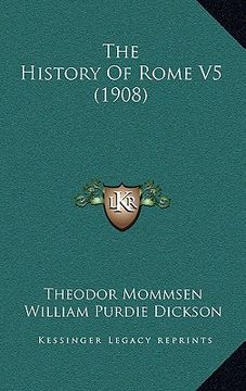portada the history of rome v5 (1908) (en Inglés)