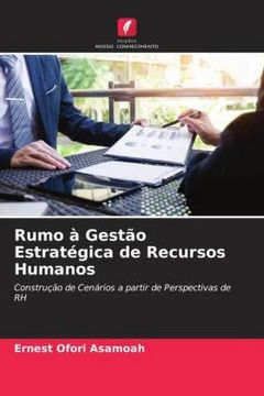 portada Rumo à Gestão Estratégica de Recursos Humanos: Construção de Cenários a Partir de Perspectivas de rh