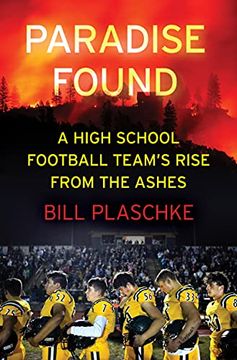 portada Paradise Found: A High School Football Team'S Rise From the Ashes (en Inglés)