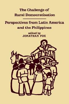 portada the challenge of rural democratisation: perspectives from latin america and the philippines