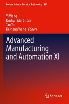 portada Advanced Manufacturing and Automation XI 