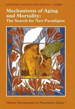 portada mechanisms of aging and mortality: population aging vol 7: the search for new paradig (en Inglés)