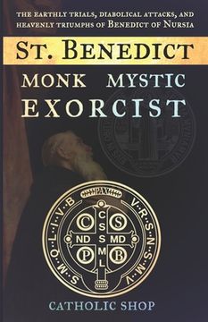 portada St. Benedict: Monk, Mystic, Exorcist
