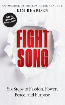portada Fight Song: Six Steps to Passion, Power, Peace, and Purpose (in English)