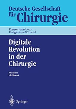 portada Digitale Revolution in der Chirurgie: 119. Kongress der Deutschen Gesellschaft für Chirurgie 07. – 10. Mai 2002, Berlin (en Alemán)