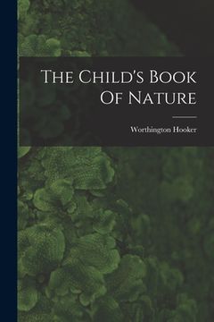 portada The Child's Book Of Nature (en Inglés)