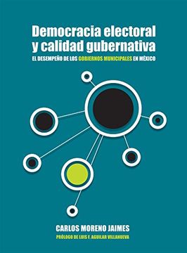 portada Democracia Electoral y Calidad Gubernativa-El Desempe¥O de los Gobiernos (in Spanish)