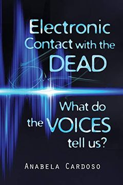portada Electronic Contact With the Dead: What do the Voices Tell us? (en Inglés)