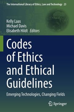 portada Codes of Ethics and Ethical Guidelines: Emerging Technologies, Changing Fields 